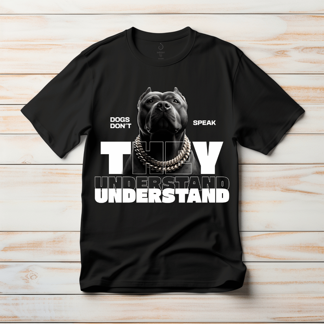 Dogs Understand Half Sleeve T-shirt