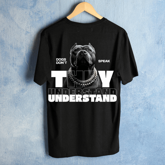 Dogs Understand Half Sleeve T-shirt