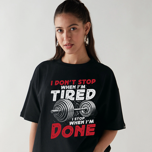 I Stop When I'm Done Oversize T-shirt