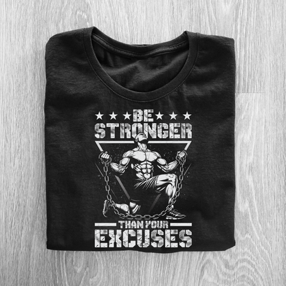 Be Stronger Than Your Excuses